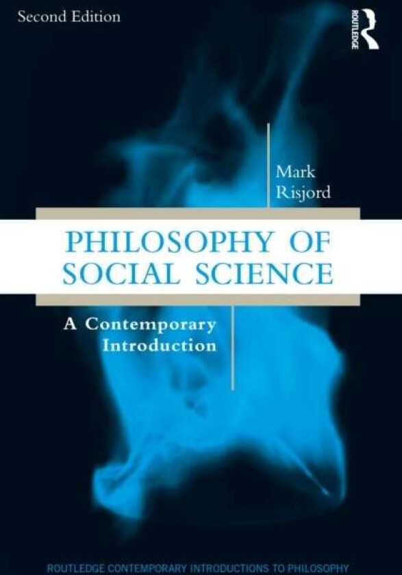 Philosophy of Social Science av Mark Risjord