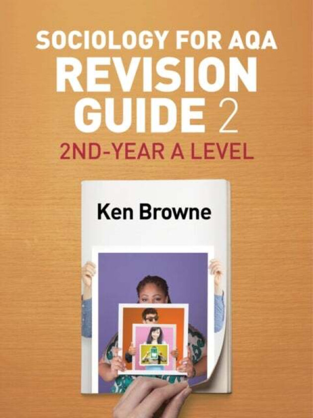 Sociology for AQA Revision Guide 2: 2nd-Year A Level av Ken (North Warwickshire and Hinckley College) Browne