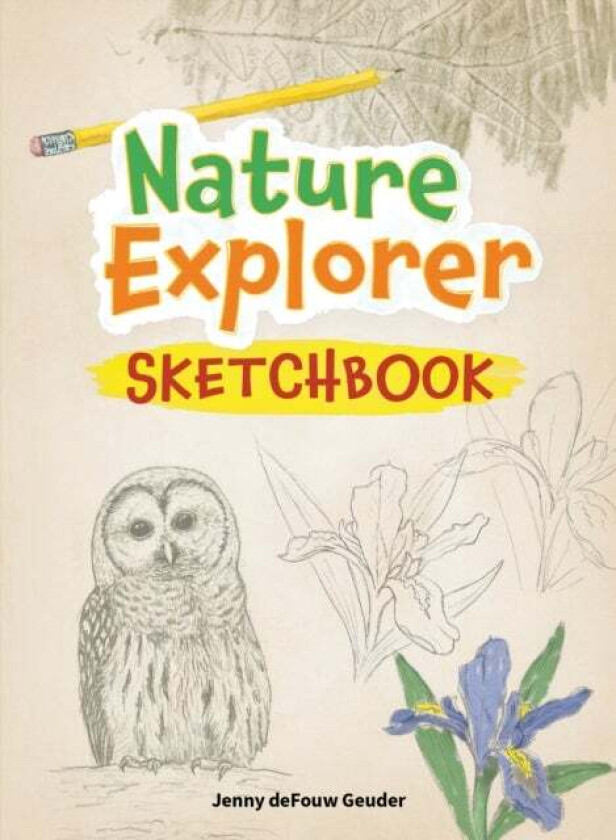 Nature Explorer Sketchbook av Jenny deFouw Geuder