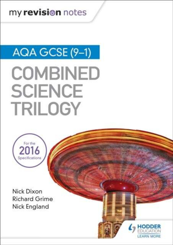 My Revision Notes: AQA GCSE (9-1) Combined Science Trilogy av Nick Dixon, Nick England, Richard Grime