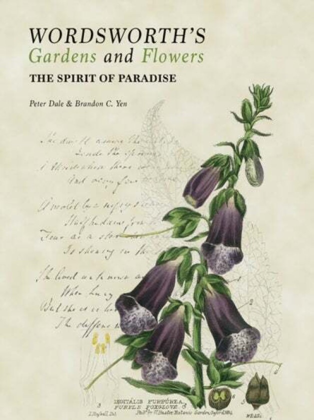 Wordsworth's Gardens and Flowers av Peter Dale, Brandon C. Yen