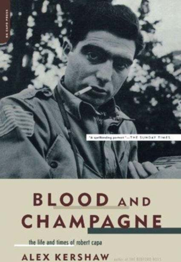 Blood And Champagne av Alex Kershaw