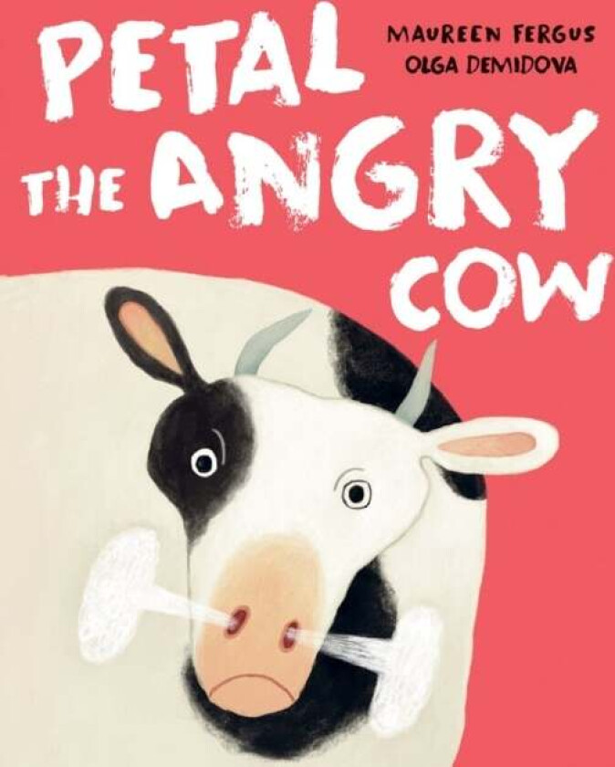 Petal The Angry Cow av Maureen Fergus, Olga Demidova
