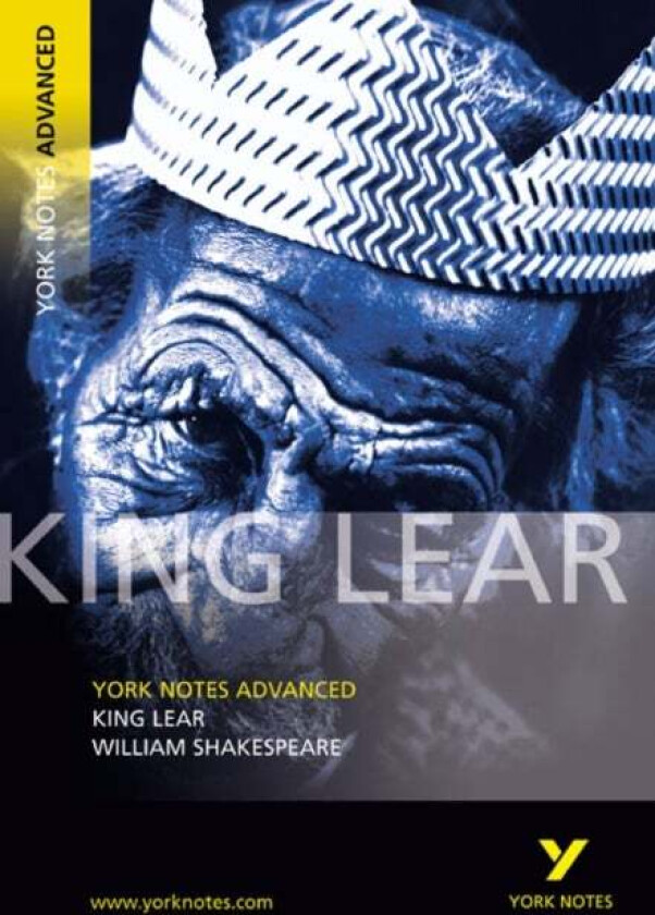 King Lear: York Notes Advanced everything you need to catch up, study and prepare for and 2023 and 2 av William Shakespeare