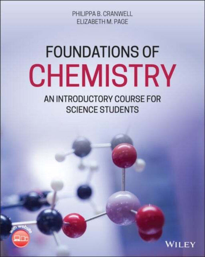 Foundations of Chemistry av Philippa B. (University of Reading UK) Cranwell, Elizabeth M. Page