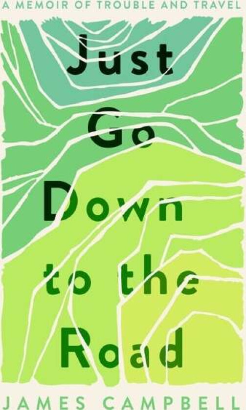 Just Go Down to the Road av James Campbell