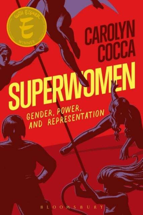 Superwomen av Professor Carolyn (State University of New York College at Old Westbury USA) Cocca