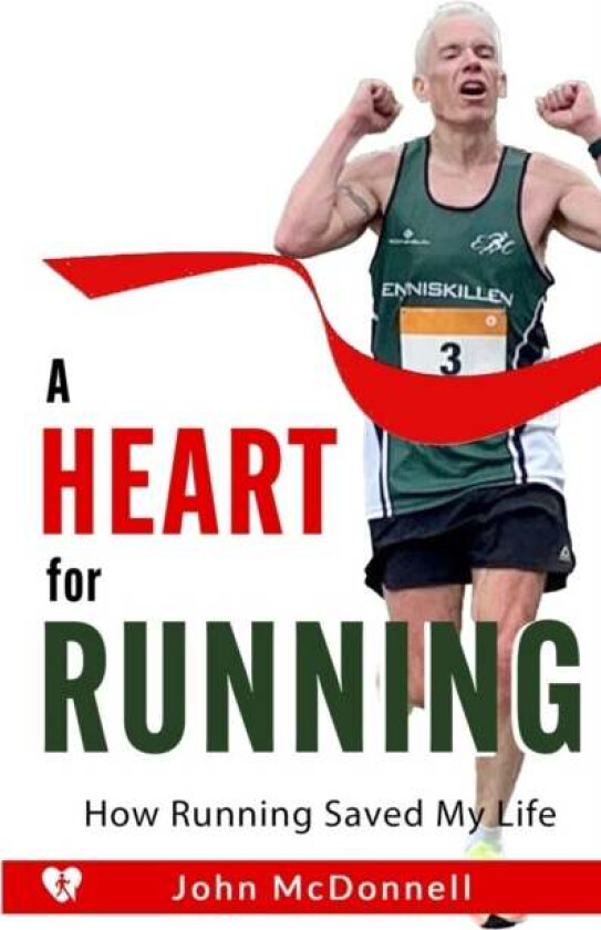A Heart for Running av John McDonnell