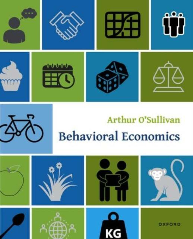 Behavioral Economics av Arthur O'Sullivan