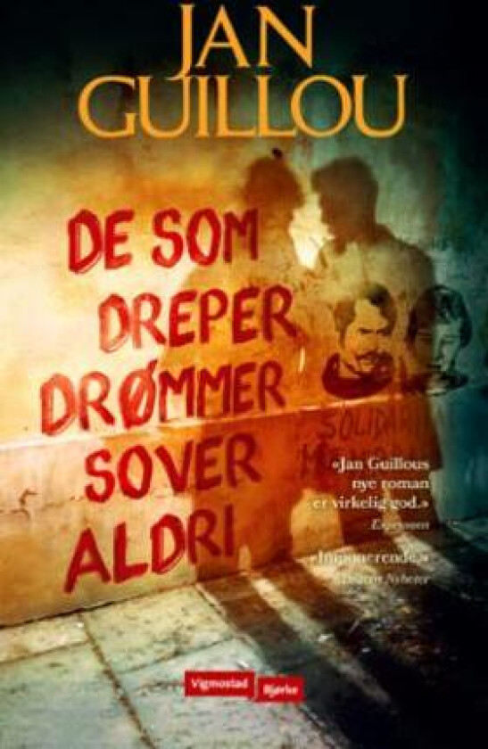 De som dreper drømmer, sover aldri av Jan Guillou