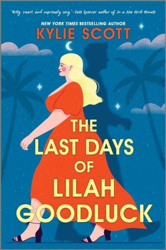 The Last Days of Lilah Goodluck av Kylie Scott