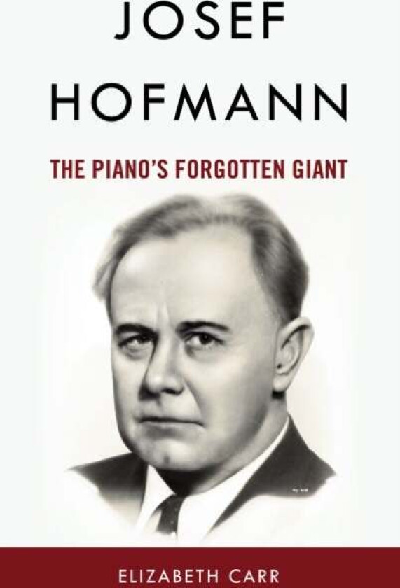 Josef Hofmann av Elizabeth Carr