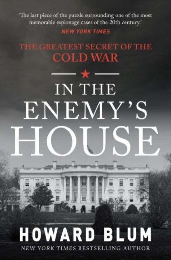 In the Enemy's House av Howard Blum