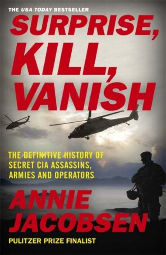 Surprise, Kill, Vanish av Annie Jacobsen