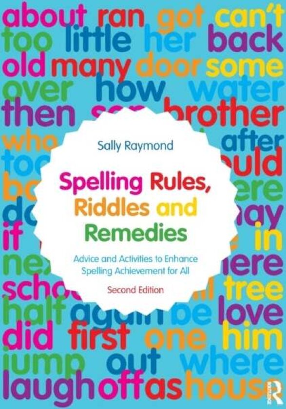 Spelling Rules, Riddles and Remedies av Sally Raymond