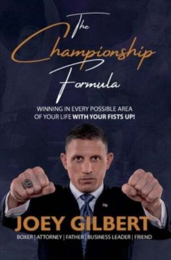 The Championship Formula av Joey Gilbert