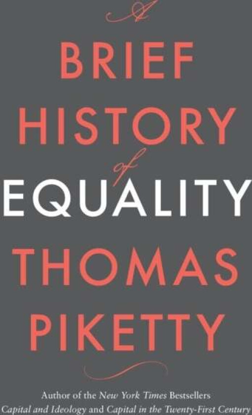 A Brief History of Equality av Thomas Piketty