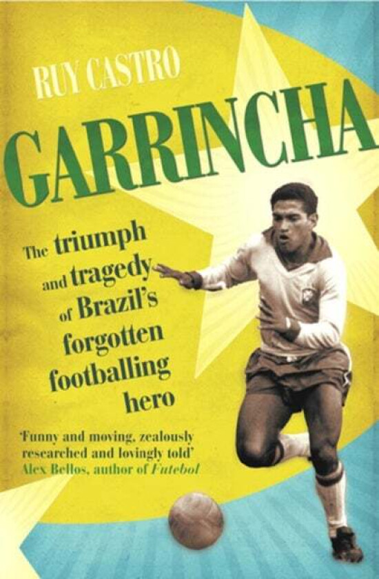 Garrincha Av Ruy Castro