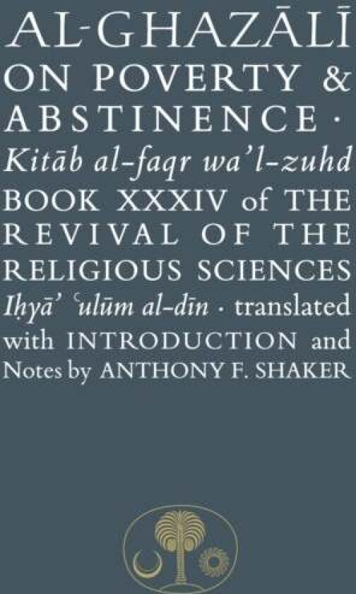 Al-Ghazali on Poverty and Abstinence av Abu Hamid al-Ghazali