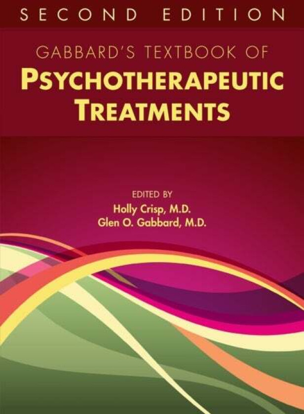 Gabbard's Textbook of Psychotherapeutic Treatments