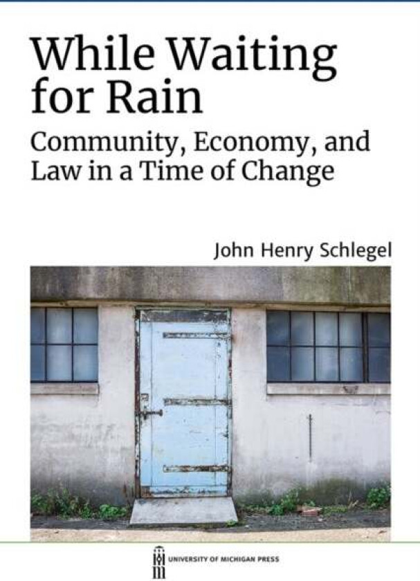 While Waiting for Rain av John Henry Schlegel