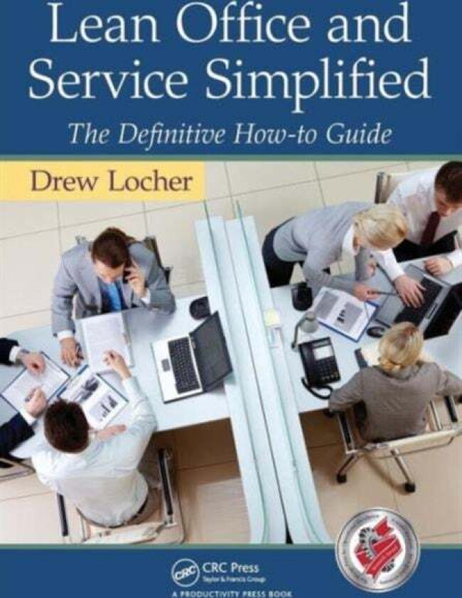 Lean Office and Service Simplified av ew (Change Management Associates Mt. Laurel New Jersey USA) Locher