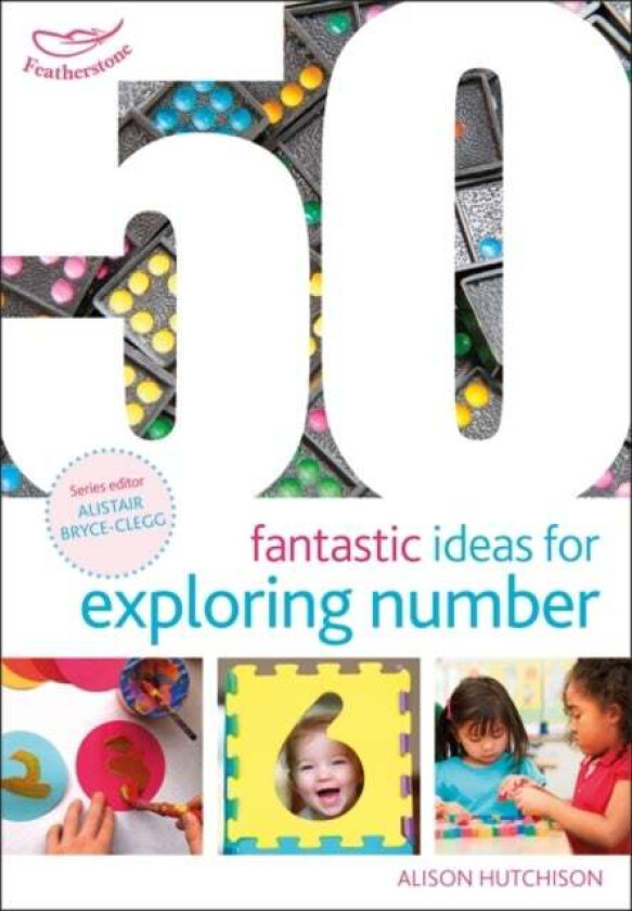 50 Fantastic Ideas for Exploring Number av Alison Hutchison