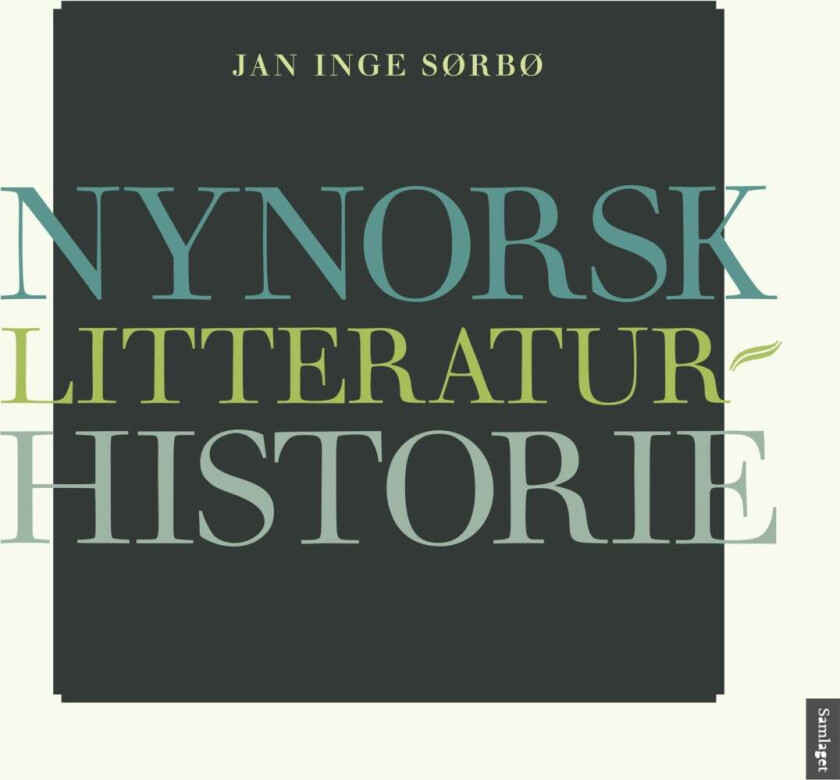 Nynorsk litteraturhistorie av Jan Inge Sørbø