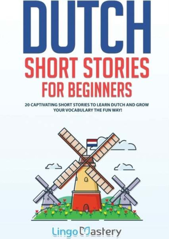 Dutch Short Stories for Beginners av Lingo Mastery