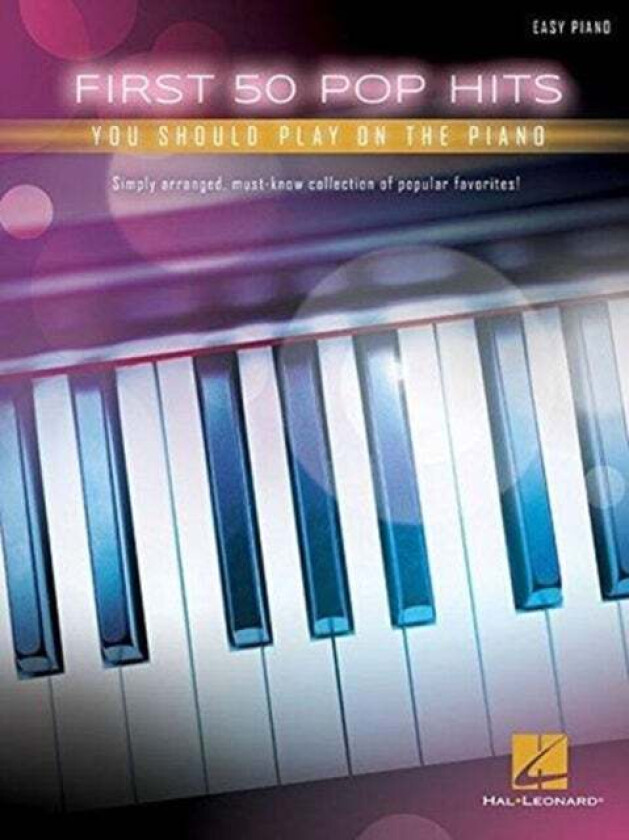 First 50 Pop Hits You Should Play on the Piano av Hal Leonard Publishing Corporation