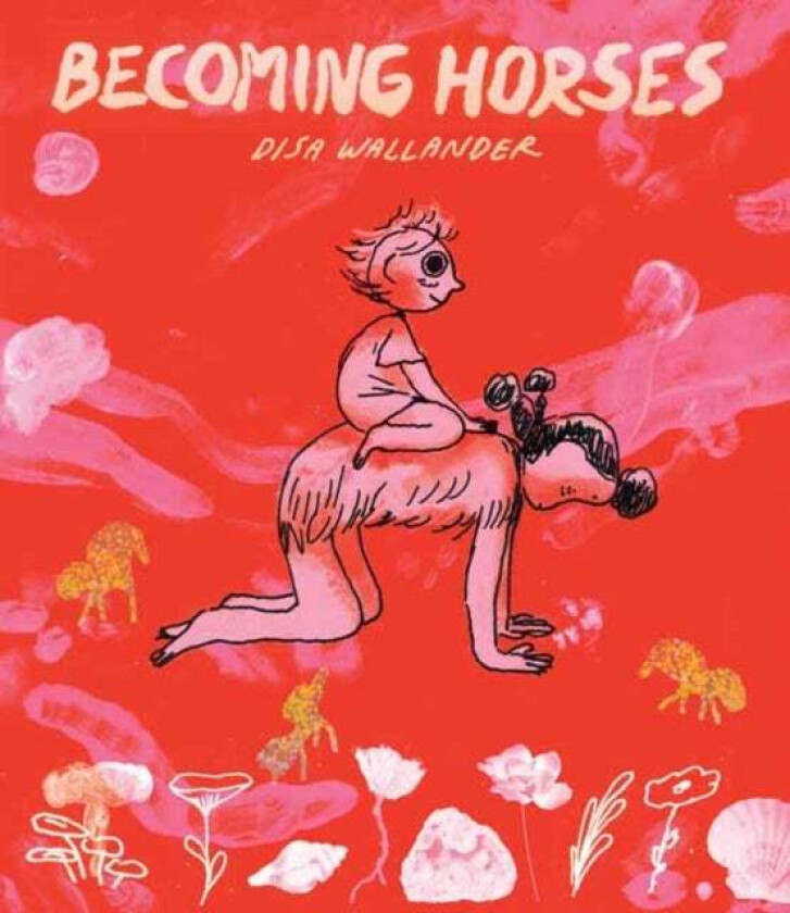 Becoming Horses av Disa Wallander