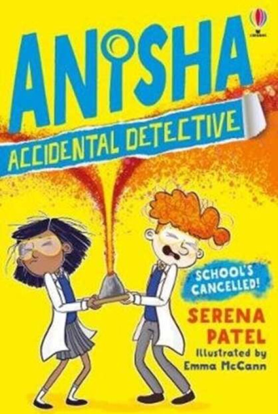 Anisha, Accidental Detective: School's Cancelled av Serena Patel