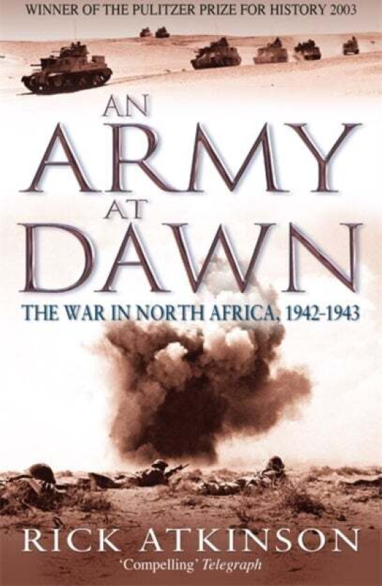 An Army At Dawn av Rick Atkinson