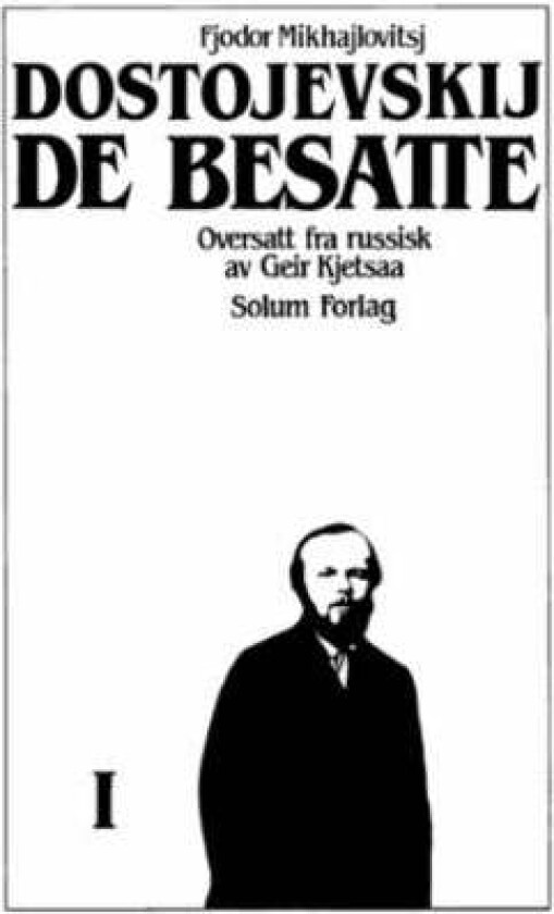 De besatte 1. Bd. 7 av Fjodor M. Dostojevskij
