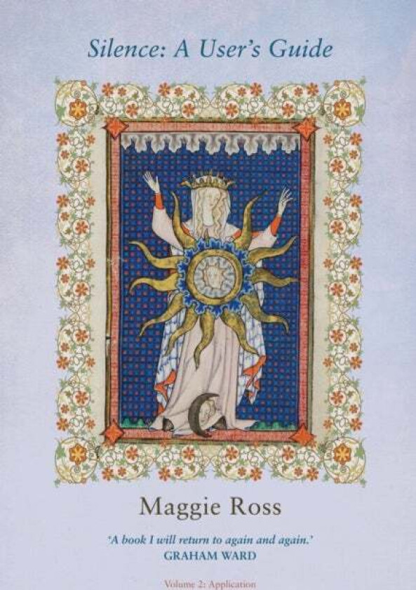 Silence: A User's Guide av Maggie Ross
