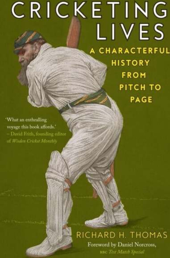 Cricketing Lives av Richard H. Thomas