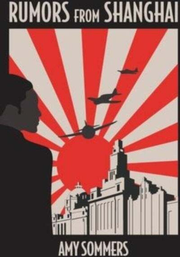 Rumors from Shanghai av Amy Sommers