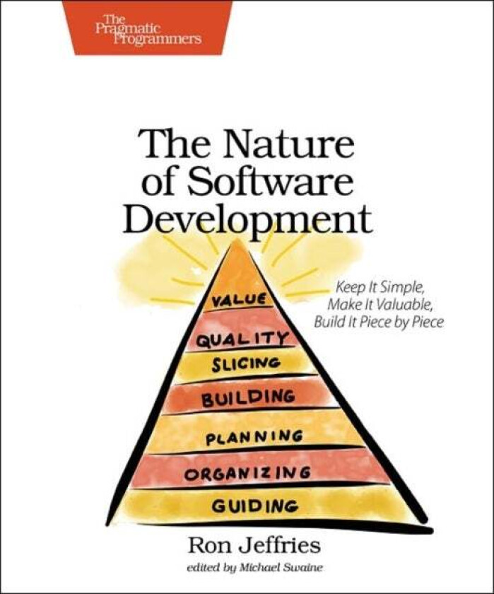 The Nature of Software Development av Ron Jeffries