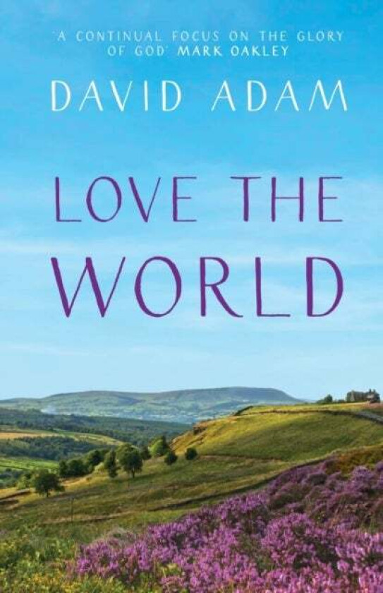 Love the World av David Adam
