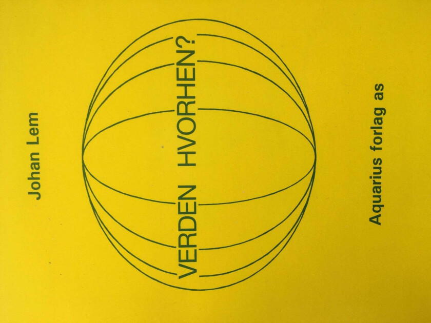 Verden hvorhen? av Johan Lem