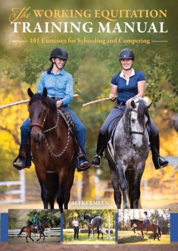 The Working Equitation Training Manual av Ali Kermeen