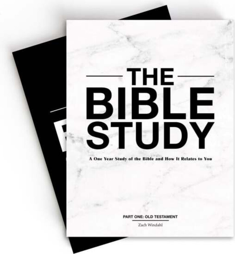 The Bible Study ¿ A One¿Year Study of the Bible and How It Relates to You av Zach Windahl