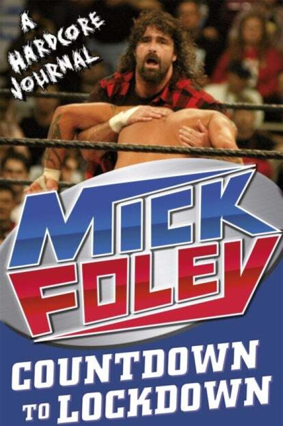 Countdown to Lockdown av Mick Foley