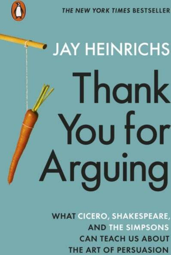 Thank You for Arguing av Jay Heinrichs