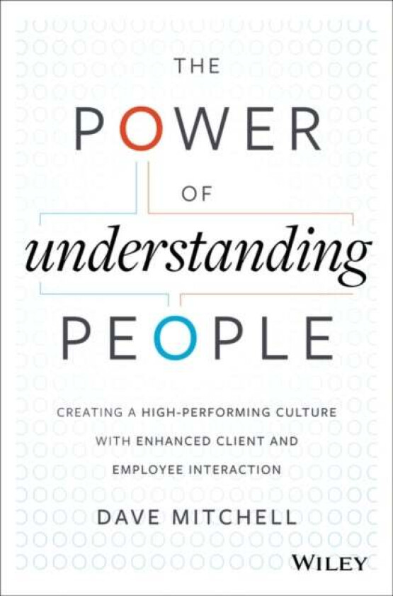 The Power of Understanding People av Dave Mitchell