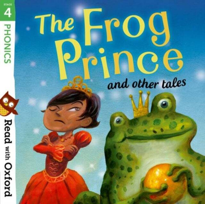 Read with Oxford: Stage 4: Phonics: The Frog Prince and Other Tales av Pippa Goodhart, Susan Price, Pat Thomson, Heddl