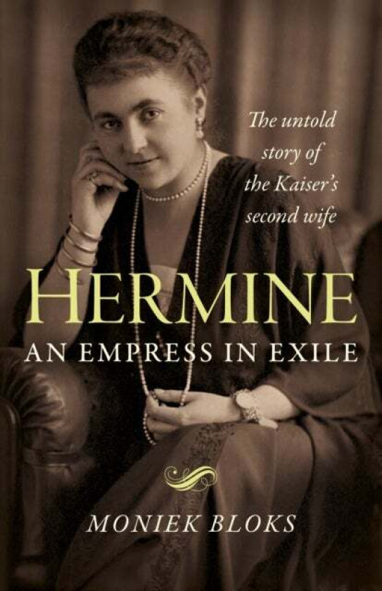 Hermine: an Empress in Exile av Moniek Bloks