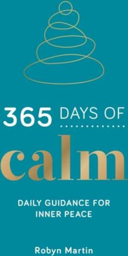 365 Days of Calm av Robyn Martin