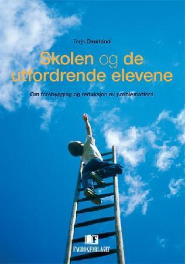 Skolen og de utfordrende elevene av Terje Overland