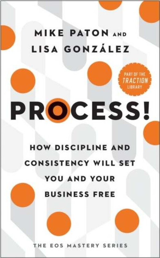 Process! av Mike Paton, Lisa Gonzalez